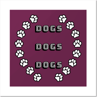 Dogs Dogs Dogs Posters and Art